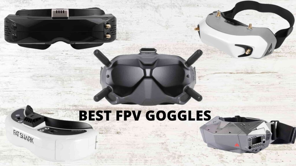 Top 5 Best FPV Goggles in 2022 1
